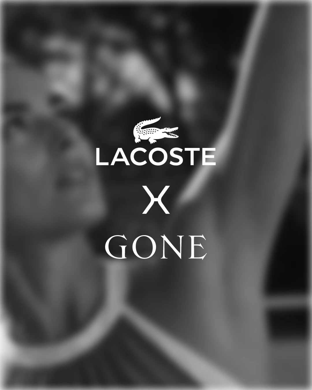 GONE x Lacoste